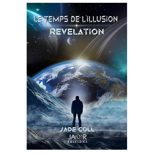 Le temps de l'illusion 1 : destinée